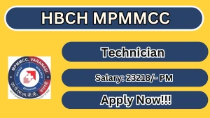 HBCH MPMMCC Technician Recruitment 2026 - Walkin