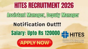 HITES Recruitment 2026 - Apply Online for Assistant Manager, Deputy Manager Posts