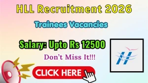 HLL Trainees Recruitment 2026 - Walkin for ITI, SSLC, Diploma Trainees Posts