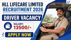 HLL Driver Recruitment 2026 - Apply Offline