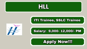 HLL Recruitment 2026 - Walkin for ITI Trainee, SSLC Trainee Posts