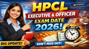 HPCL Executive & Officer Exam Date 2026 Out – Check Exam Schedule & Details