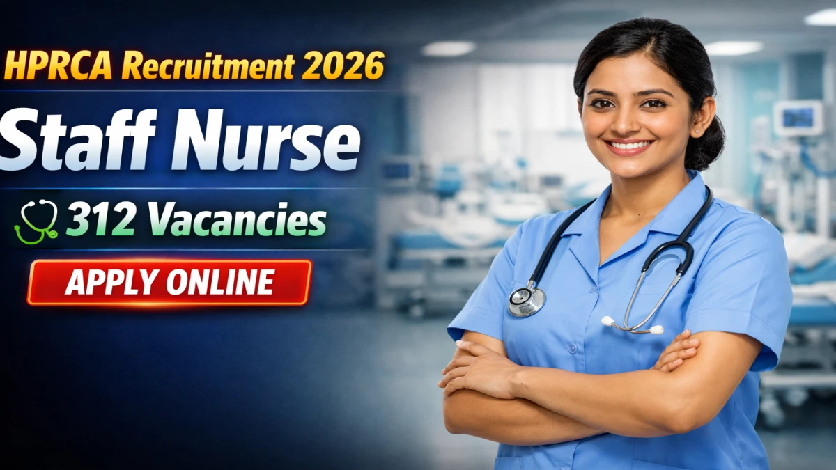 HPRCA Assistant Staff Nurse Recruitment 2026: Apply for 312 Posts