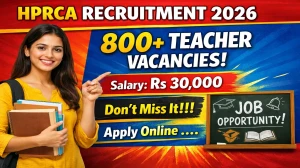 HPRCA Teacher Recruitment 2026 Notification Out - Apply Online for 894 Posts