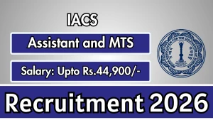 IACS Recruitment 2026 - Apply Offline for 10 Assistant and MTS Posts IACS Recruitment 2026 - Apply Offline for 10 Assistant and MTS Posts