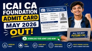 ICAI CA Foundation Admit Card May 2026 Out – Download Hall Ticket at eservices.icai.org, Exam from 14 May