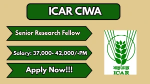 ICAR CIWA Senior Research Fellow Recruitment 2026 - Walkin