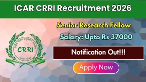 ICAR CRRI Senior Research Fellow  Recruitment 2026 - Walkin