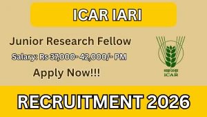 ICAR IARI Recruitment 2026 - Apply Online for Junior Research Fellow Posts ICAR IARI Recruitment 2026 - Apply Online for Junior Research Fellow Posts
