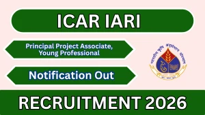 ICAR IARI Recruitment 2026 - Apply Online for Principal Project Associate, Young Professional Posts ICAR IARI Recruitment 2026 - Apply Online for Principal Project Associate, Young Professional Posts