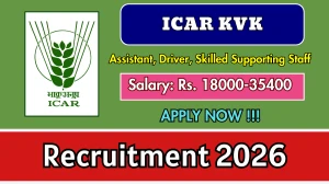 ICAR KVK Recruitment 2026 - Apply Offline for Assistant, Driver, Skilled Supporting Staff Posts