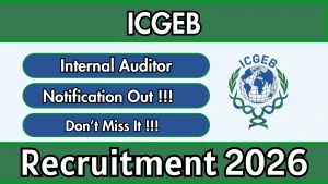 ICGEB Internal Auditor Recruitment 2026 - Apply Online