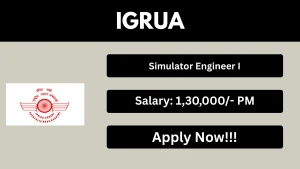 IGRUA Simulator Engineer-I Recruitment 2026 - Apply Online IGRUA Simulator Engineer-I Recruitment 2026 - Apply Online