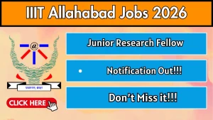 IIIT Allahabad Junior Research Fellow Recruitment 2026 - Apply Online