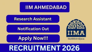 IIM Ahmedabad Research Assistant Recruitment 2026 - Apply Online