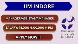 IIM Indore Manager/Assistant Manager Recruitment 2026 - Apply Online