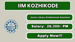 IIM Kozhikode Junior Library Professional Assistant Recruitment 2026 - Apply Online