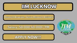 IIM Lucknow Recruitment 2026 - Apply Online for Senior Research Assistant, Research Associate Posts