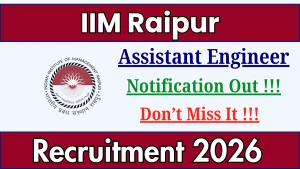 IIM Raipur Assistant Engineer Recruitment 2026 - Apply Online IIM Raipur Assistant Engineer Recruitment 2026 - Apply Online