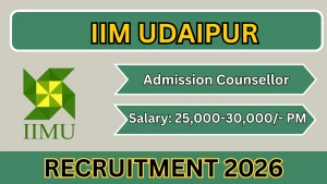 IIM Udaipur Admission Counsellor Recruitment 2026 - Apply Online
