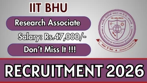IIT BHU Research Associate-1 Recruitment 2026 - Apply Online