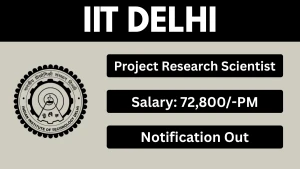IIT Delhi Project Research Scientist Recruitment 2026 - Apply Online