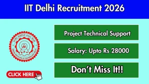 IIT Delhi Project Technical Support Recruitment 2026 - Apply Online