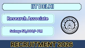 IIT Delhi Research Associate Recruitment 2026 - Apply Online