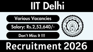 IIT Delhi Recruitment 2026 - Apply Online for Sr. Project Assistant, Project Director and More Posts IIT Delhi Recruitment 2026 - Apply Online for Sr. Project Assistant, Project Director and More Posts