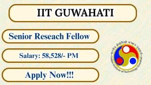 IIT Guwahati Senior Research Fellow Recruitment 2026 - Apply Online