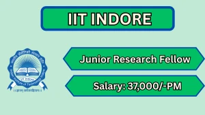 IIT Indore Junior Research Fellow Recruitment 2026 - Apply Online