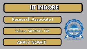IIT Indore Research Associate I Recruitment 2026 - Apply Online