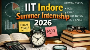 IIT Indore Summer Internship 2026: Check Eligibility, Stipend, Dates & Application