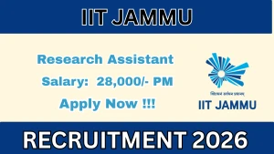 IIT Jammu Research Assistant Recruitment 2026 - Apply Online