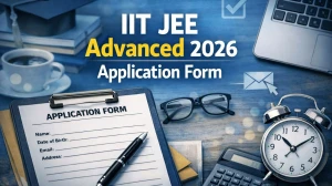 JEE Advanced 2026 Application Form:  Registration Date Extended, Eligibility, Fee and Apply Online