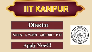 IIT Kanpur Director Recruitment 2026- Apply Online