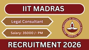 IIT Madras Legal Consultant Recruitment 2026 - Apply Online
