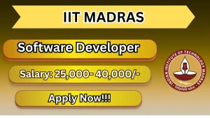 IIT Madras Software Developer Recruitment 2026 - Apply Online