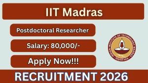 IIT Madras Postdoctoral Researcher Recruitment 2026 - Apply Online