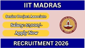 IIT Madras Senior Project Associate Recruitment 2026 - Apply Online