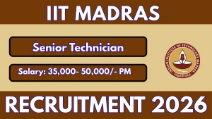 IIT Madras Senior Technician Recruitment 2026 - Apply Online