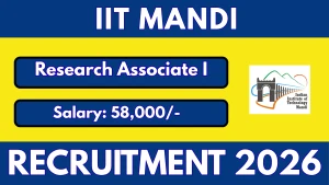 IIT Mandi Research Associate I Recruitment 2026 - Apply Online