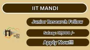 IIT Mandi Junior Research Fellow Recruitment 2026 - Apply Online