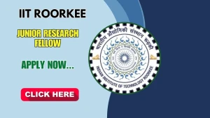 IIT Roorkee Junior Research Fellow Recruitment 2026 - Apply Online