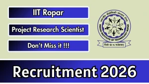 IIT Ropar Project Research Scientist I Recruitment 2026 - Apply Online