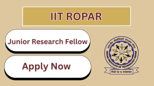 IIT Ropar Junior Research Fellow Recruitment 2026 - Apply Online