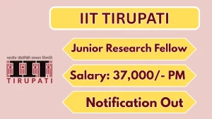 IIT Tirupati Junior Research Fellow Recruitment 2026 - Apply Online