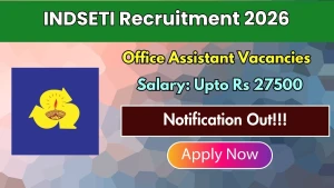 INDSETI Office Assistant Recruitment 2026 - Apply Offline
