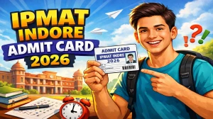IPMAT Indore Admit Card 2026 Out – Download IIM Indore IPM Hall Ticket Here