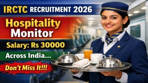 IRCTC Hospitality Monitor Recruitment 2026 – Walk in for 84 Posts